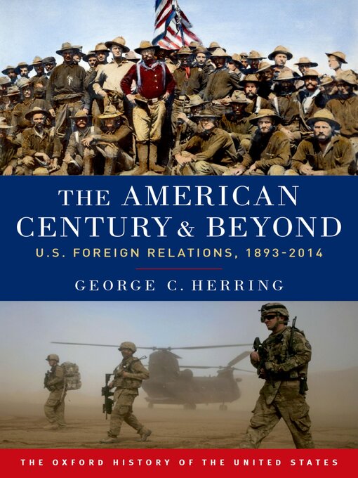 Title details for The American Century and Beyond by George C. Herring - Available